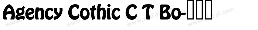 Agency Cothic C T Bo字体转换